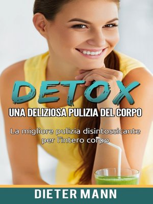 cover image of Detox--Una deliziosa pulizia del corpo